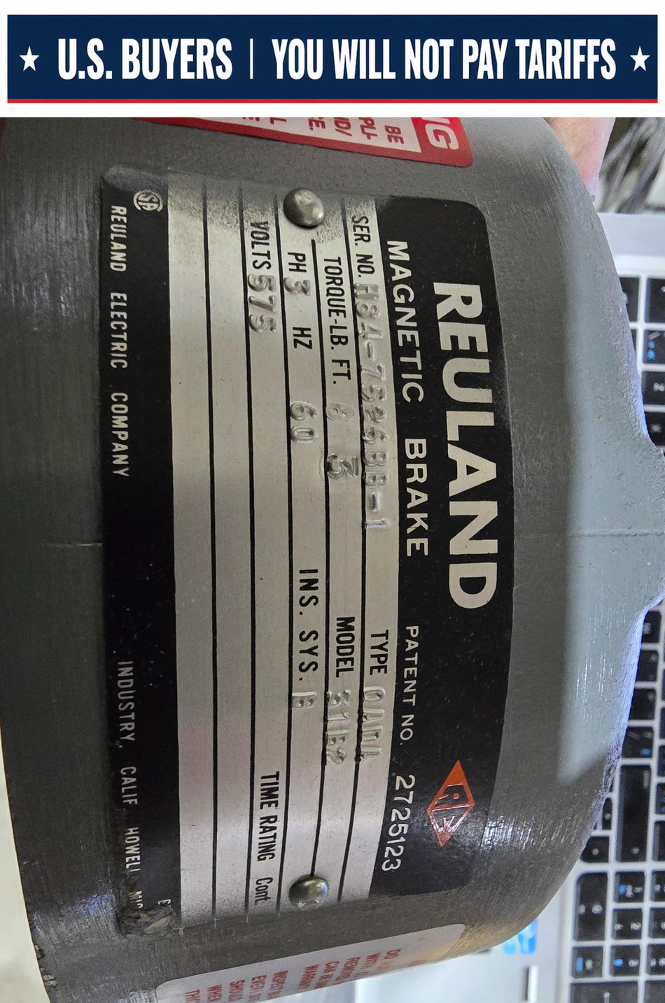 REULAND MAGNETIC BRAKE 31B2 TYPE:OADA 3FT LB 575V 60HZ