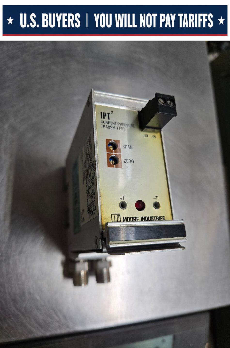 Moore Current-to-Pressure (I/P) Transmitter IPT2/12-20MA/3-15PSIG/20PSI-FA1 - Used