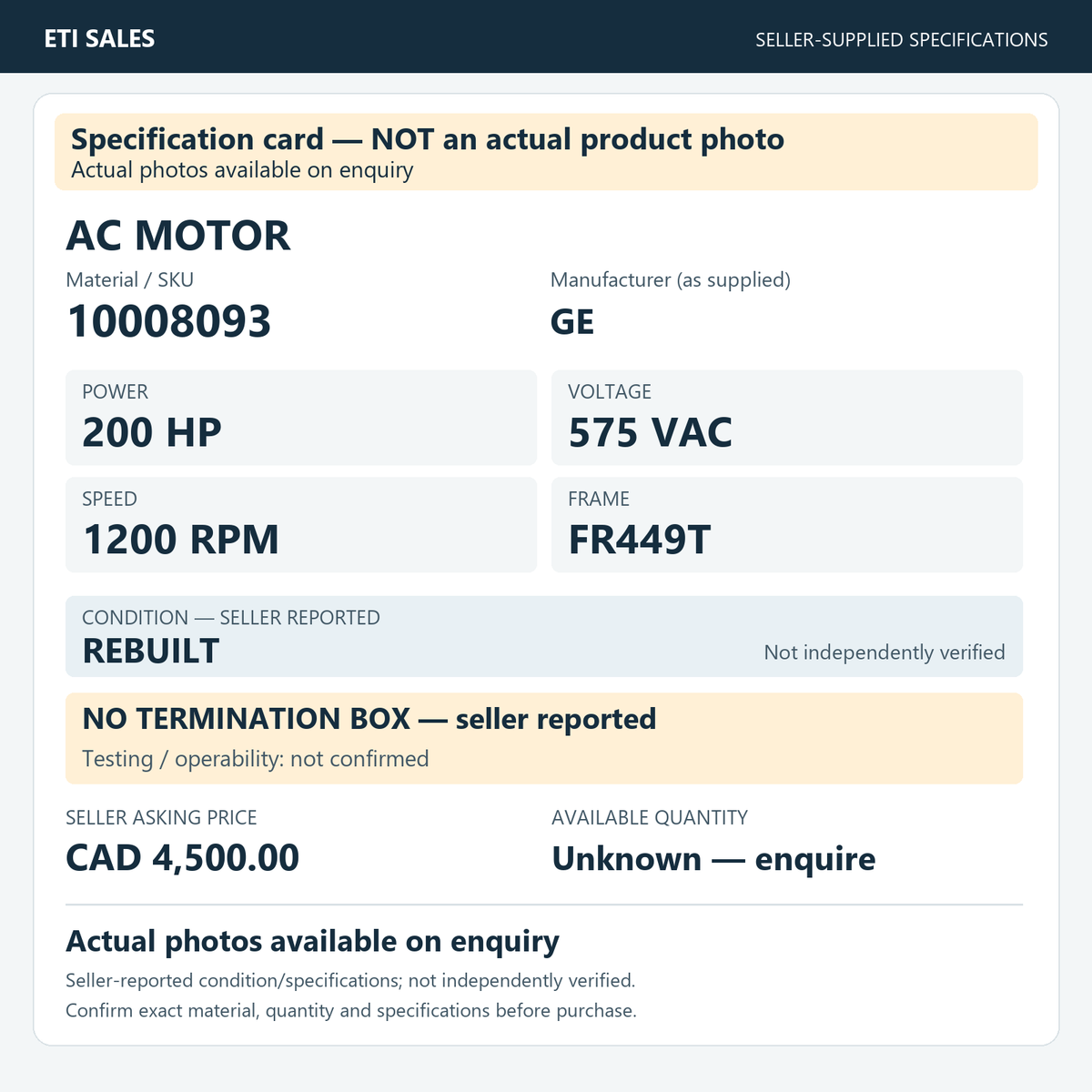 Specification card — NOT an actual product photo. AC motor, material/SKU 10008093. Manufacturer (as supplied): GE. 200 HP; 575 VAC; 1200 RPM; frame FR449T. Seller reports REBUILT; not independently verified. Seller note: no termination box.