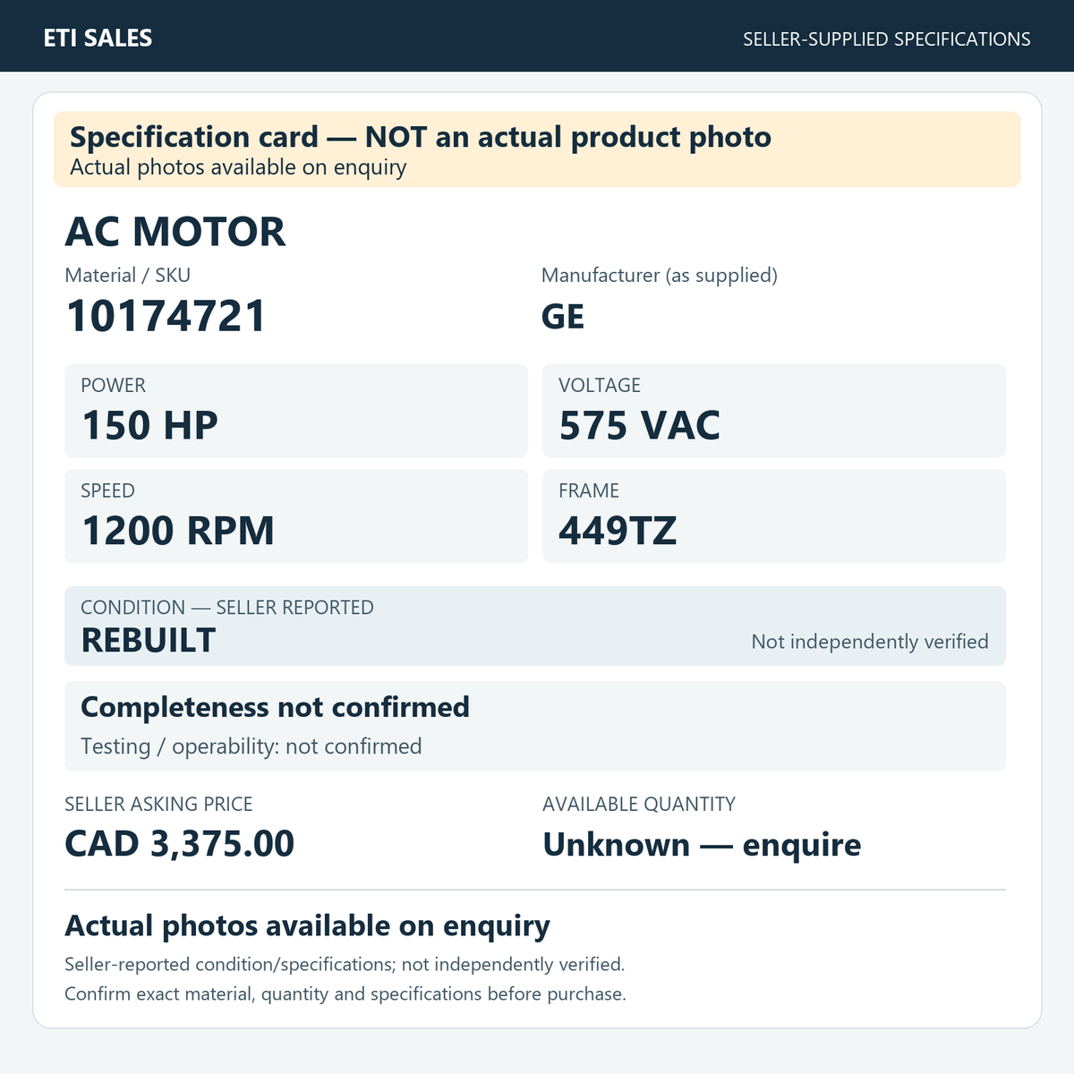 Specification card — NOT an actual product photo. AC motor, material/SKU 10174721. Manufacturer (as supplied): GE. 150 HP; 575 VAC; 1200 RPM; frame 449TZ. Seller reports REBUILT; not independently verified. Seller asking price CAD 3,375.00.