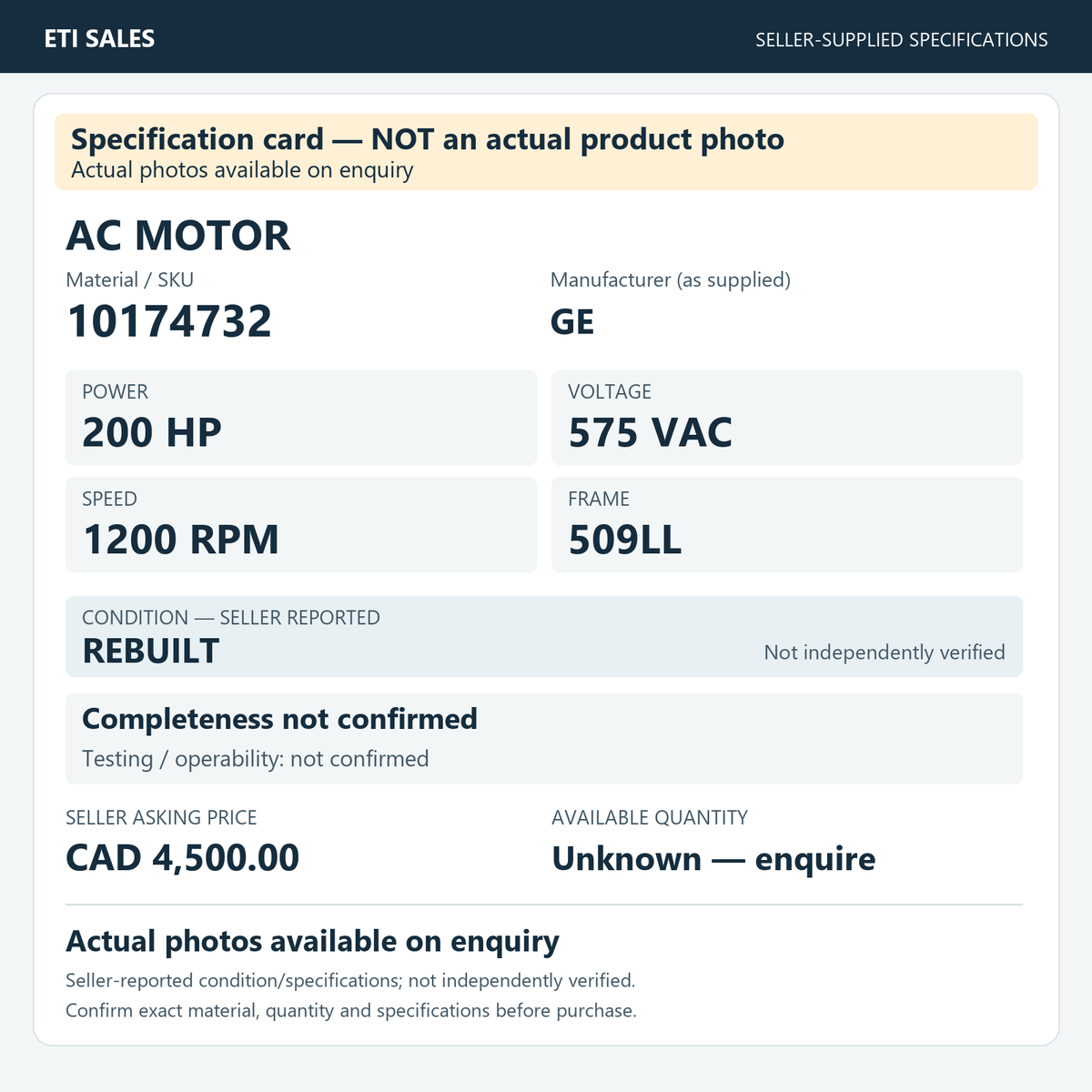 Specification card — NOT an actual product photo. AC motor, material/SKU 10174732. Manufacturer (as supplied): GE. 200 HP; 575 VAC; 1200 RPM; frame 509LL. Seller reports REBUILT; not independently verified. Seller asking price CAD 4,500.00.
