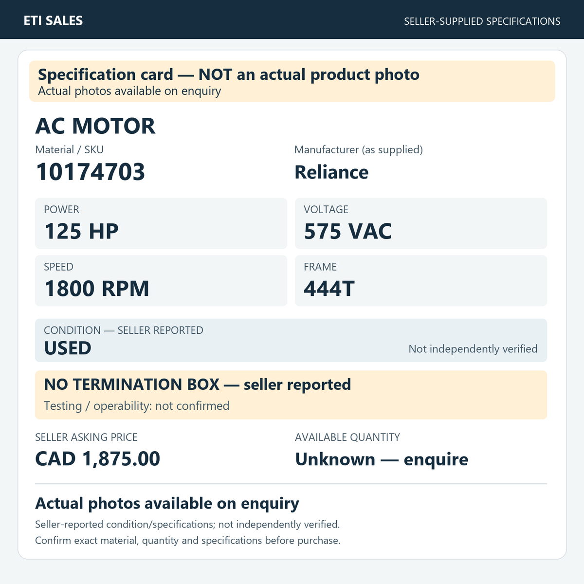 Specification card — NOT an actual product photo. AC motor, material/SKU 10174703. Manufacturer (as supplied): Reliance. 125 HP; 575 VAC; 1800 RPM; frame 444T. Seller reports USED; not independently verified. Seller note: no termination box