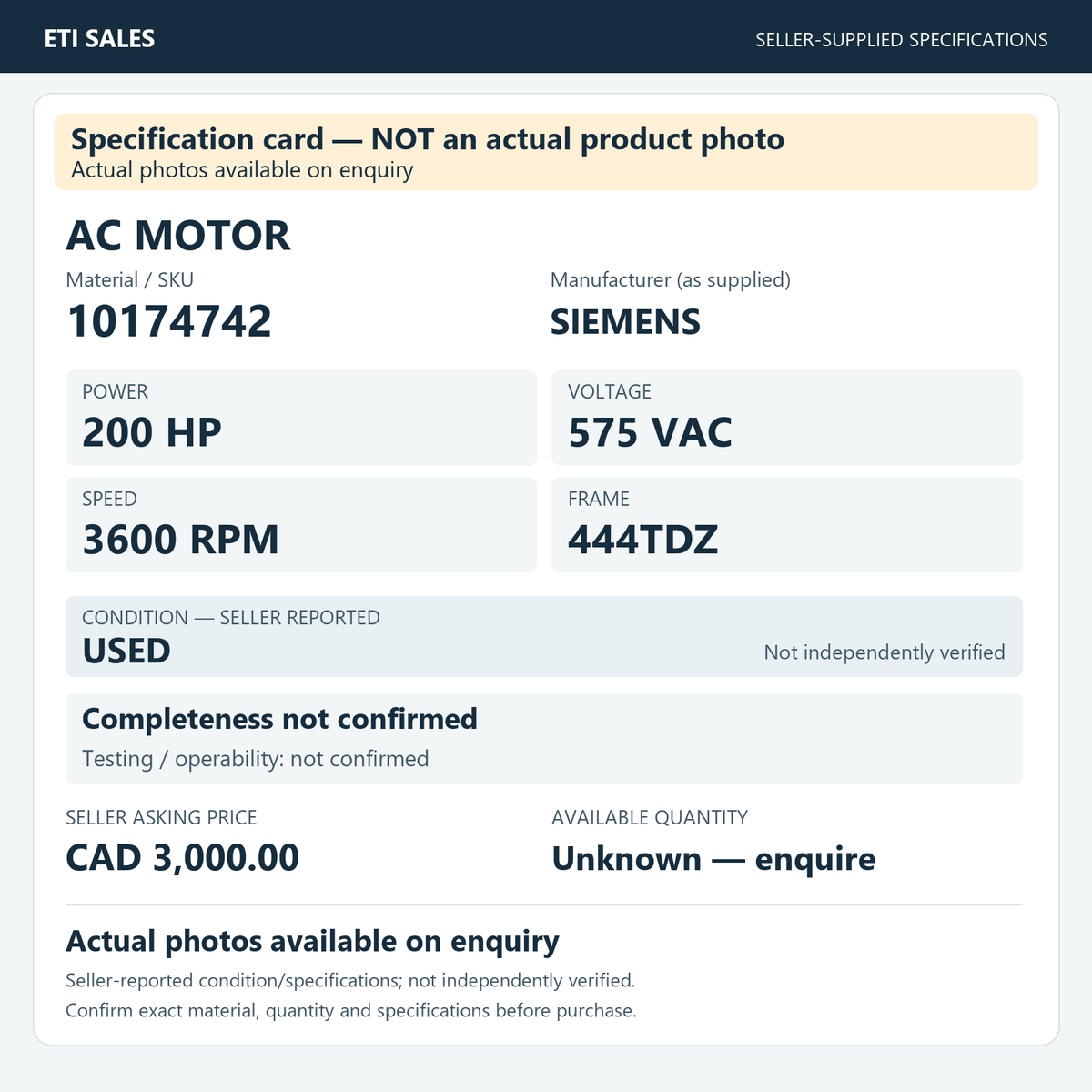 Specification card — NOT an actual product photo. AC motor, material/SKU 10174742. Manufacturer (as supplied): SIEMENS. 200 HP; 575 VAC; 3600 RPM; frame 444TDZ. Seller reports USED; not independently verified. Seller asking price CAD 3,000.