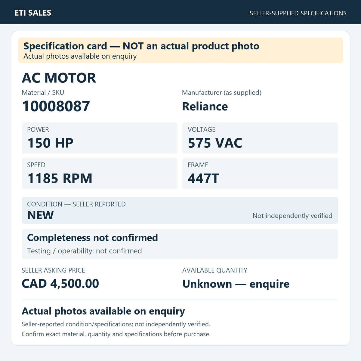 Specification card — NOT an actual product photo. AC motor, material/SKU 10008087. Manufacturer (as supplied): Reliance. 150 HP; 575 VAC; 1185 RPM; frame 447T. Seller reports NEW; not independently verified. Seller asking price CAD 4,500.00